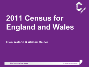 2011 Census for England and Wales Glen Watson &amp; Alistair Calder