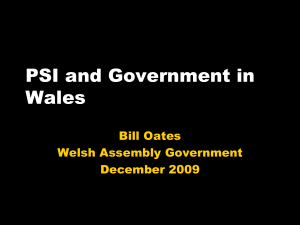 PSI and Government in Wales Bill Oates Welsh Assembly Government
