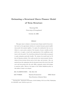 Estimating a Structural Macro Finance Model of Term Structure Taeyoung Doh
