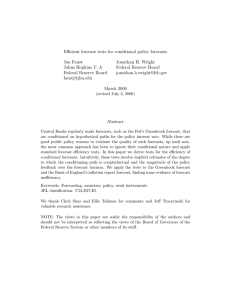 Efficient forecast tests for conditional policy forecasts Jon Faust Jonathan H. Wright