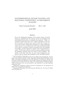 MULTIDIMENSIONAL INCOME TAXATION AND ELECTORAL COMPETITION: AN EQUILIBRIUM ANALYSIS Oriol Carbonell-Nicolau