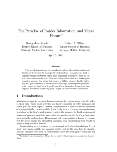 The Paradox of Insider Information and Moral Hazard