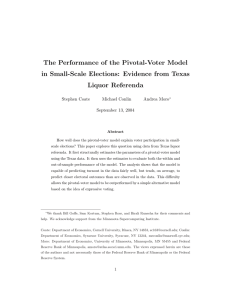 The Performance of the Pivotal-Voter Model Liquor Referenda