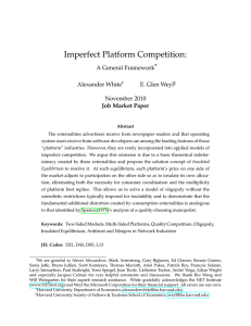 Imperfect Platform Competition: A General Framework∗ Alexander White E. Glen Weyl