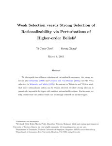 Weak Selection versus Strong Selection of Rationalizability via Perturbations of Higher-order Beliefs y