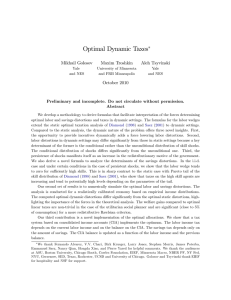 Optimal Dynamic Taxes Mikhail Golosov Maxim Troshkin Aleh Tsyvinski