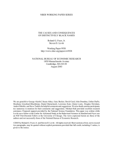 NBER WORKING PAPER SERIES THE CAUSES AND CONSEQUENCES OF DISTINCTIVELY BLACK NAMES