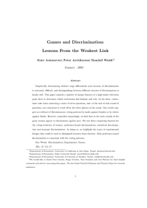 Games and Discrimination: Lessons From the Weakest Link Kate Antonovics Peter Arcidiacono