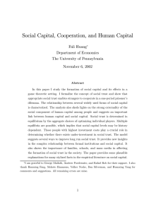 Social Capital, Cooperation, and Human Capital Fali Huang Department of Economics