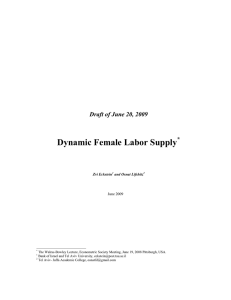 Dynamic Female Labor Supply Draft of June 20, 2009 * Zvi Eckstein