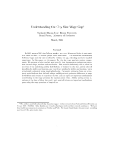 Understanding the City Size Wage Gap ∗ Nathaniel Baum-Snow, Brown University