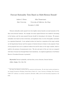 Forecast Rationality Tests Based on Multi-Horizon Bounds Andrew J. Patton Allan Timmermann