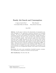 Family Job Search and Consumption: J. Ignacio Garc´ia-P´erez S´ilvio Rendon
