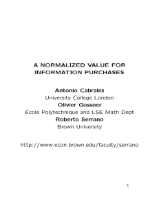 A NORMALIZED VALUE FOR INFORMATION PURCHASES Antonio Cabrales Olivier Gossner