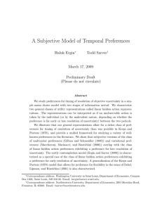 A Subjective Model of Temporal Preferences Haluk Ergin Todd Sarver March 17, 2009