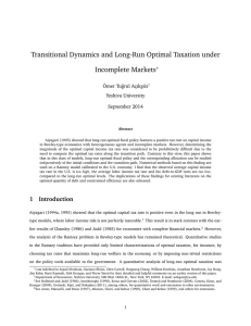 Transitional Dynamics and Long-Run Optimal Taxation under Incomplete Markets ∗ Ömer Tu˘