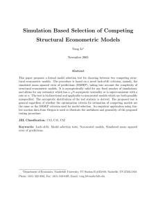 Simulation Based Selection of Competing Structural Econometric Models Tong Li November 2005