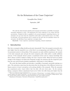 On the Robustness of the Coase Conjecture KyungMin Kim (Teddy) September, 2007