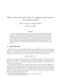 When is the reservation value in a repeated game equal... the minmax payoff? ∗ Olivier Gossner and Johannes H¨orner