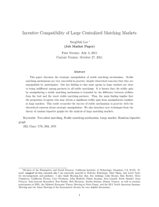 Incentive Compatibility of Large Centralized Matching Markets SangMok Lee (Job Market Paper)