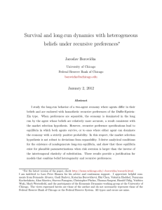 Survival and long-run dynamics with heterogeneous beliefs under recursive preferences ∗ Jaroslav Boroviˇcka