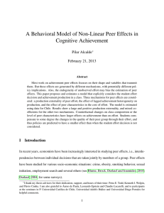 A Behavioral Model of Non-Linear Peer Effects in Cognitive Achievement Pilar Alcalde