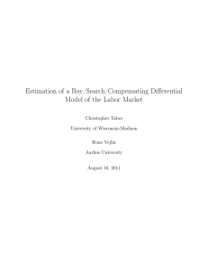 Estimation of a Roy/Search/Compensating Differential Model of the Labor Market Christopher Taber