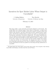 Incentives for Spot Market Labor When Output is Unverifiable ∗ J. Aislinn Bohren