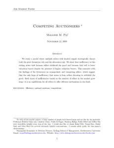 Competing Auctioneers ∗ Mallesh M. Pai Job Market Paper