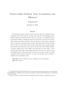 Positive Online Feedback, Trust Accumulation, and Efficiency ∗ Xiangting Hu