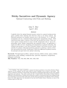 Sticky Incentives and Dynamic Agency Optimal Contracting with Perks and Shirking