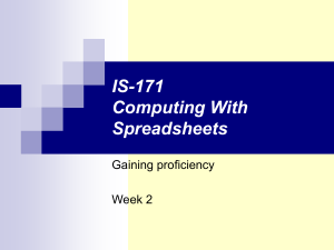 IS-171 Computing With Spreadsheets Gaining proficiency