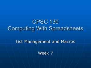 CPSC 130 Computing With Spreadsheets List Management and Macros Week 7