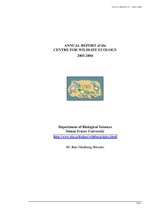 ANNUAL REPORT of the CENTRE FOR WILDLIFE ECOLOGY 2003-2004