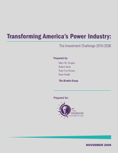 Transforming America’s Power Industry: The Investment Challenge 2010-2030 Prepared by: Prepared for: