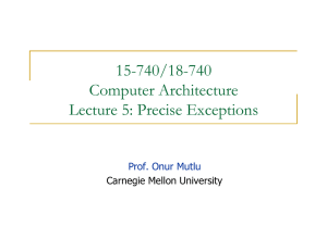 15-740/18-740 Computer Architecture Lecture 5: Precise Exceptions Prof. Onur Mutlu