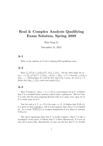 Real &amp; Complex Analysis Qualifying Exam Solution, Spring 2009 A-1 A-2