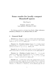 Some results for locally compact Hausdorff spaces Shiu-Tang Li Finished: April 21, 2013