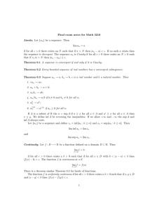 Final exam notes for Math 3210 Limits. Let {a lim a