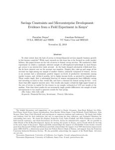 Savings Constraints and Microenterprise Development: Pascaline Dupas Jonathan Robinson