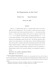 An Experiment on the Core ∗ Huibin Yan Daniel Friedman