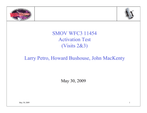 SMOV WFC3 11454 Activation Test (Visits 2&amp;3) Larry Petro, Howard Bushouse, John MacKenty