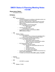SMOV Status &amp; Planning Meeting Notes 7/31/09 Observatory Status SI Status