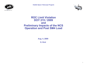 ROC Limit Violation DOY 215 / 2009 and Preliminary Impacts of the NCS