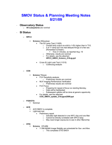 SMOV Status &amp; Planning Meeting Notes 8/21/09 Observatory Status SI Status