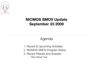 NICMOS SMOV Update September 23 2009 Agenda 1. Recent &amp; Upcoming Activities