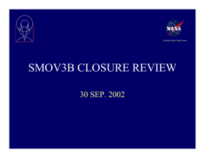 SMOV3B CLOSURE REVIEW 30 SEP. 2002 Goddard Space Flight Center