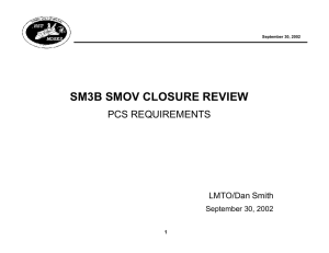 SM3B SMOV CLOSURE REVIEW PCS REQUIREMENTS LMTO/Dan Smith September 30, 2002