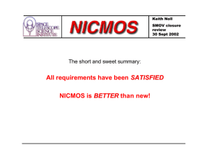 All requirements have been NICMOS is SATISFIED BETTER