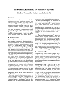 Reinventing Scheduling for Multicore Systems A